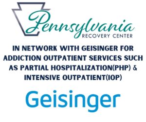 Geisinger Partial Hospitalization(PHP) & Intensive Outpatient(IOP) In Network addiction treatment detox rehab inpatient outpatient residential recovery house sober living residence drugs alcohol sober recovery aftercare step down