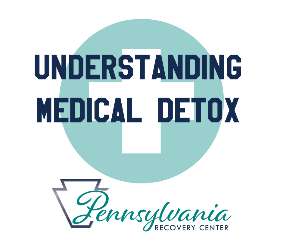 medical detox Pennsylvania PA New York NY New Jersey NJ Maryland md alcohol heroin fentanyl tranq benzos withdrawal drug treatment