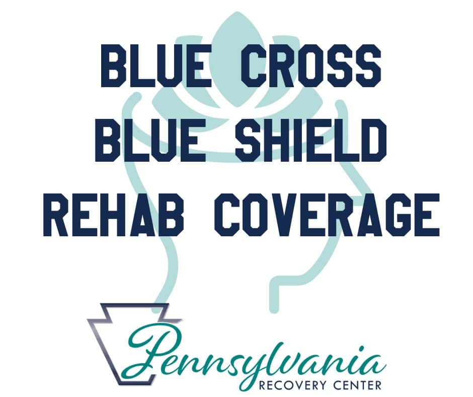 blue cross blue shield rehab coverage pa blue cross blue shield rehab coverage detox center near me alcohol drugs pa nj ny md